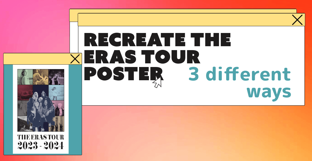 Recreate the Eras Tour Poster with these 3 templates